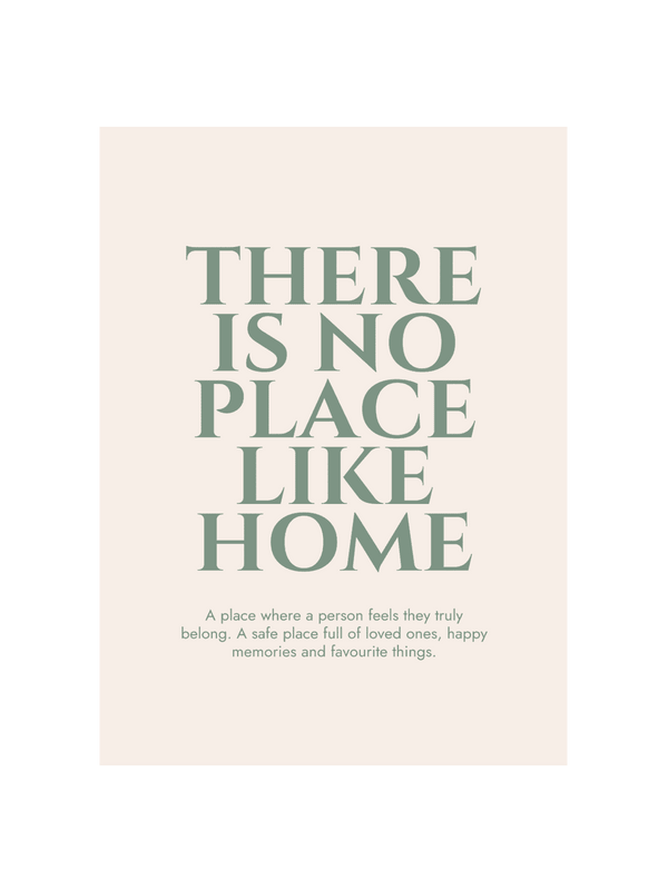 There is no Place Like Home