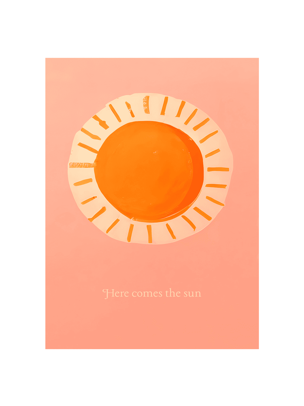 Here Comes the Sun